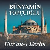 Podcast Bünyamin Topçuoğlu — Kur'an-ı Kerim Mukabele