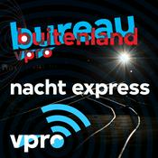 Podcast Bureau Buitenland Nacht Express