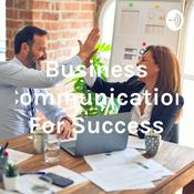 Podcast Business Communication For Success