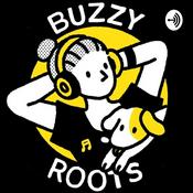 Podcast BUZZYROOTS Voice Magazine
