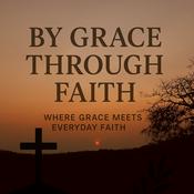 Podcast By grace through faith