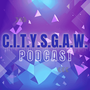 Podcast C.I.T.Y.S.G.A.W.
