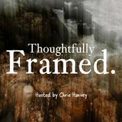 Podcast Thoughtfully Framed
