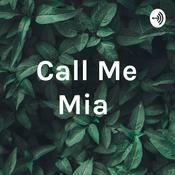 Podcast Call Me Mia