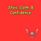 Podcast Calm & Confident | Stoic Routines for Daily Wins