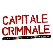 Podcast Capitale Criminale - STAGIONE 2