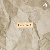 Podcast CaramelX