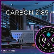 Podcast Carbon 2185 Cyberpunk RPG