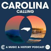 Podcast Carolina Calling: A Music & History Podcast