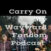 Podcast Carry On My Wayward Fandom Podcast