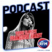 Podcast Carte Blanche - Françoise Hardy