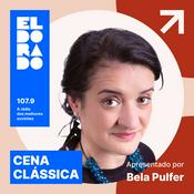 Podcast Cena Clássica, com Bela Pulfer