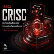 Podcast Certified: The CRISC Audio Course