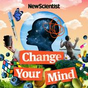 Podcast Change Your Mind with New Scientist