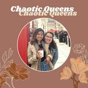 Podcast Chaotic Queens