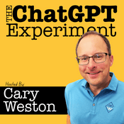 Podcast The ChatGPT Experiment - Simplifying Chat GPT For Curious Beginners