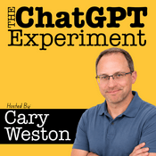 Podcast The ChatGPT Experiment - Simplifying AI For Curious Beginners