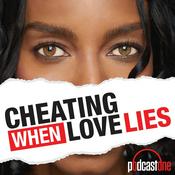 Podcast Cheating: When Love Lies