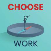 Podcast Choose Work