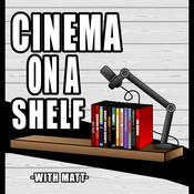 Podcast Cinema On A Shelf