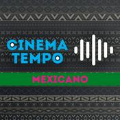 Podcast Cinema Tempo: Mexicano
