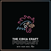 Podcast The Circa Kraft Podcast