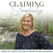Podcast Claiming Simplicity | Simple Life, Natural Living, Cooking from Scratch, Intentional Living, Save Money, Simple Systems