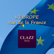 Podcast CLAZZ : L'EUROPE... VUE DE LA FRANCE