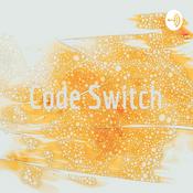 Podcast Code Switch