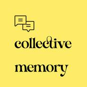 Podcast Collective Memory