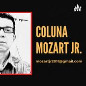 Podcast Coluna Mozart Jr. Sem Censura