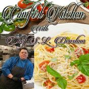 Podcast Comfort Kitchen With Chef Denslow