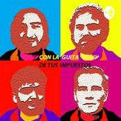 Podcast Con la guita de tus impuestos.