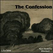 Podcast Confession, The by Mary Roberts Rinehart (1876 - 1958)