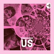 Podcast Connecting US