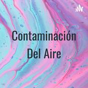 Podcast Contaminación Del Aire