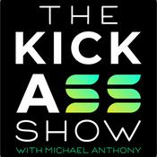 Podcast The KickAss Show with Michael Anthony