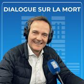 Podcast Dialogue sur la mort