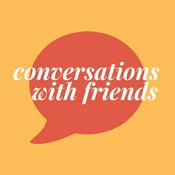 Podcast Conversations with Friends