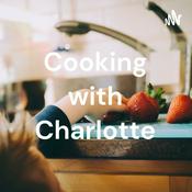 Podcast Cooking with Charlotte