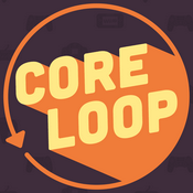 Podcast Core Loop - Video Game Talk