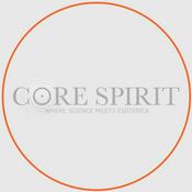 Podcast Core Spirit Podcast - Human and planetary enhancement