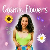Podcast Cosmic Flowers