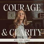 Podcast Courage & Clarity
