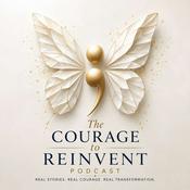 Podcast Courage to Reinvent