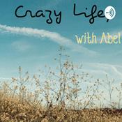 Podcast Crazy Life, with Abel