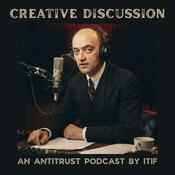 Podcast Creative Discussion: An Antitrust Podcast