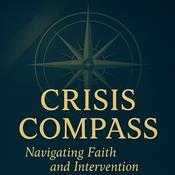 Podcast Crisis Compass: Navigating Chaplaincy, Faith & Crisis