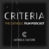 Podcast Criteria: The Catholic Film Podcast