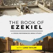 Podcast The Book of Ezekiel: A Cross References Bible Study